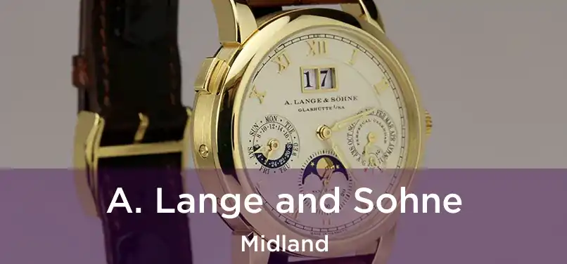 A. Lange and Sohne Midland