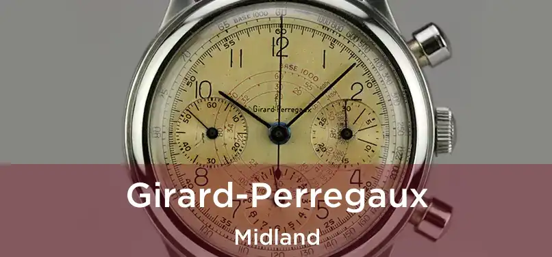 Girard-Perregaux Midland