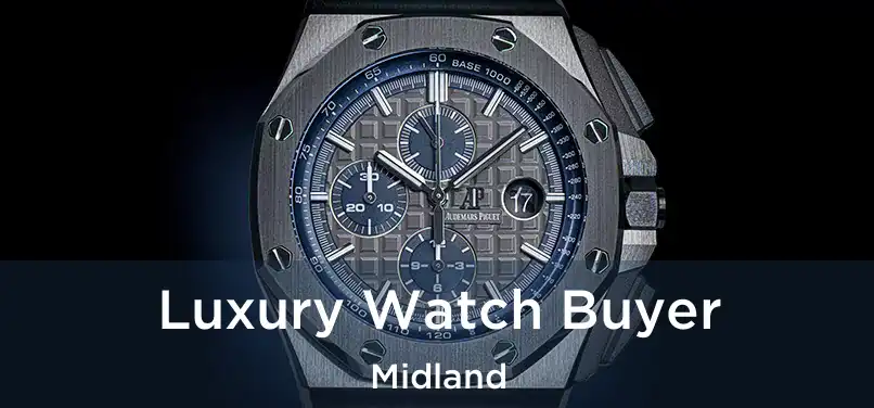 Luxury Watch Buyer Midland